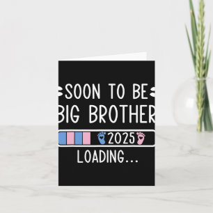 Soon To Be Big Brother 2025 Loading Pregnancy Anno Card