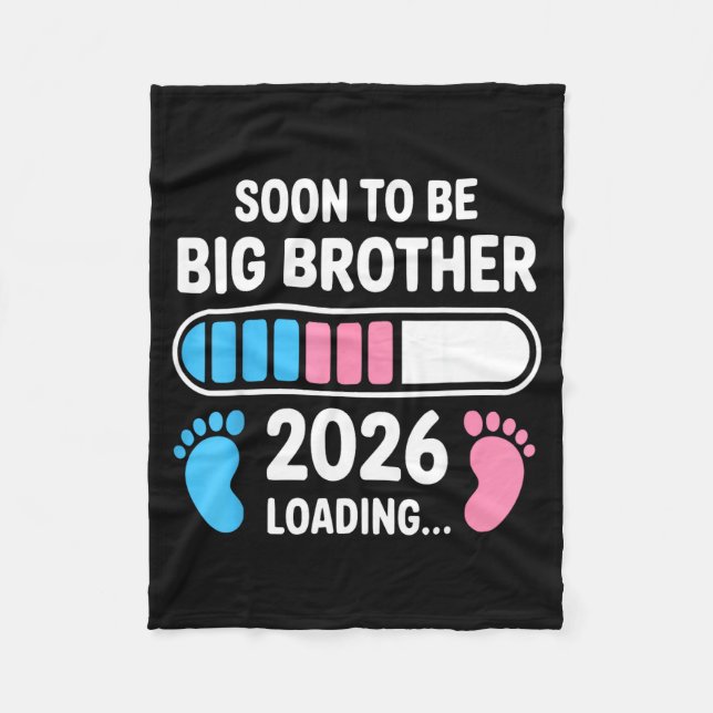 Soon To Be Big Brother 2026 New First Time Brother Fleece Blanket (Front)