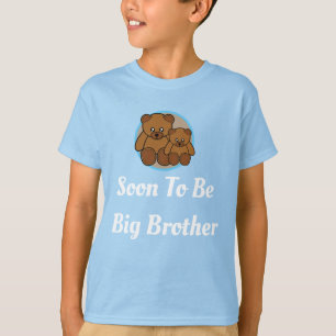 Soon to Be Big Brother - teddies T-Shirt
