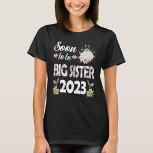 Soon To Be Big Sister Est 2023 Pregnancy Announcem T-Shirt