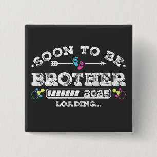 Soon to Be Brother 2025 Loading Square 15 Cm Square Badge