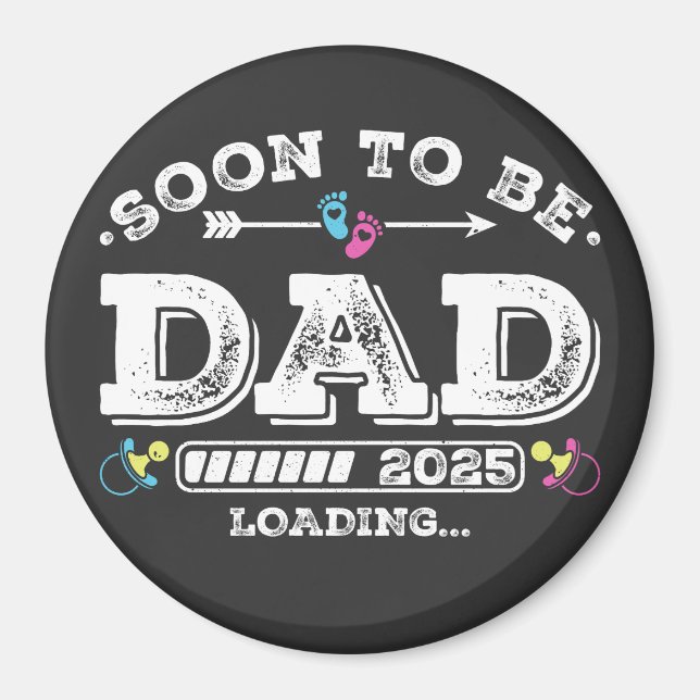 Soon to Be Dad 2025 Loading Circle Magnet (Front)