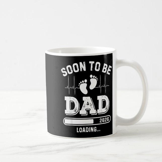 Soon To Be Dad 2026 Loading Baby Announcement For  Coffee Mug (Right)