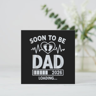 Soon to Be Dad 2026 Loading Pregnancy Announcement