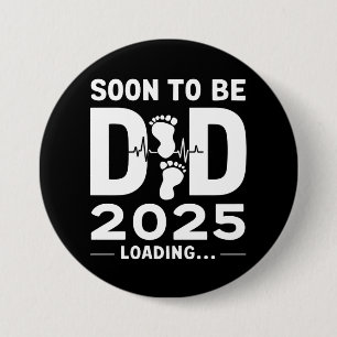 Soon To Be Dad Est 2025 New Dad To Be 7.5 Cm Round Badge