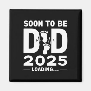 Soon To Be Dad Est 2025 New Dad To Be Magnet