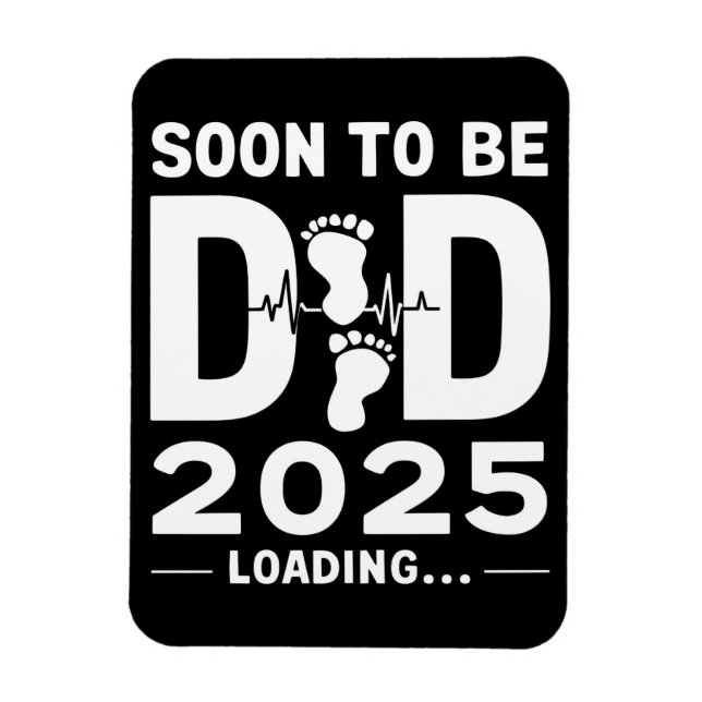 Soon To Be Dad Est 2025 New Dad To Be  Magnet (Vertical)