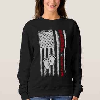 Soon To Be Dad, First Time Daddy Promoted To Daddy Sweatshirt