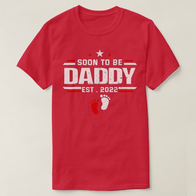 Soon To Be Daddy 2022 Fathers Day First Time Dad P T-Shirt (Design Front)
