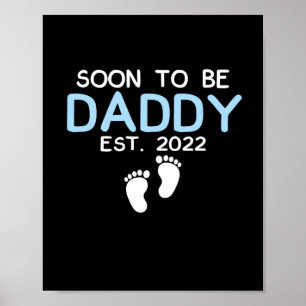 Soon To Be Daddy 2022 Father's Day First Time Poster