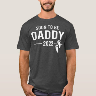 Soon to Be Daddy 2022 Pregnancy Announcement T-Shirt