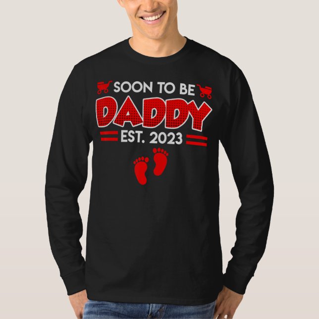Soon To Be Daddy 2023 Expectant Daddy T-Shirt (Front)