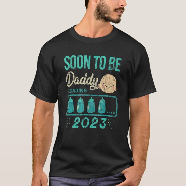 Soon To Be Daddy 2023 Loading Milk Bottle Baby T-Shirt (Front)