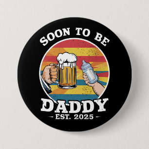 Soon To Be Daddy 2025 First Time Daddy 2025 Retro 7.5 Cm Round Badge