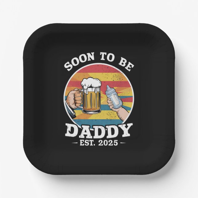Soon To Be Daddy 2025 First Time Daddy 2025 Retro  Paper Plate (Front)