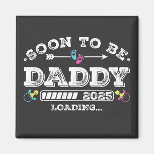 Soon to Be Daddy 2025 Loading Square Magnet