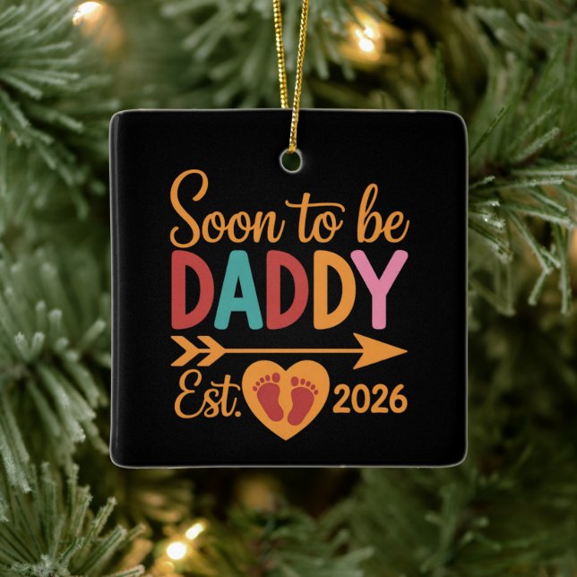 Soon to Be Daddy 2026 Loading Pregnancy Announce Ceramic Ornament (Tree)