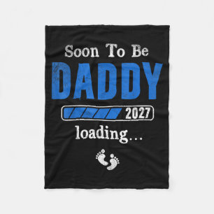 Soon to be daddy 2027 est 2027 father's day first fleece blanket