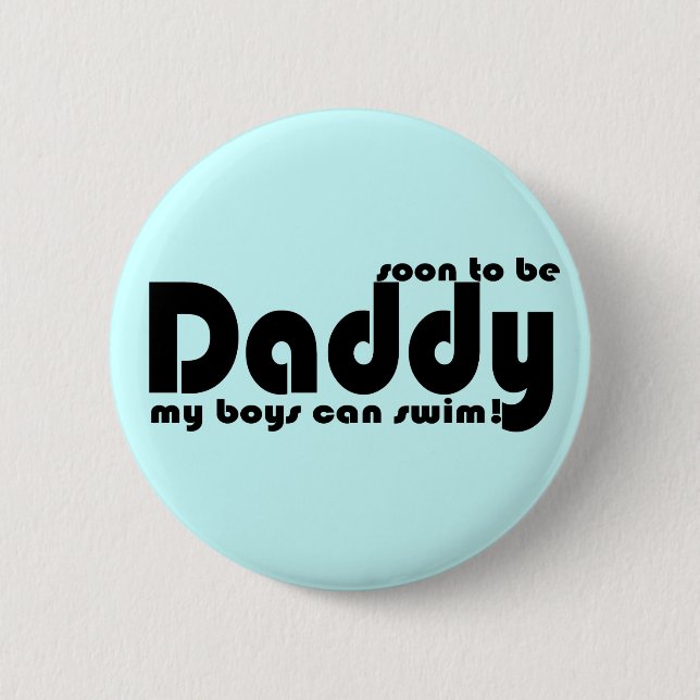 Soon to be Daddy 6 Cm Round Badge (Front)