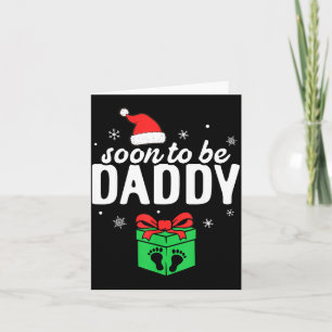 Soon To Be Daddy Christmas Funny Pregnancy Announc Card