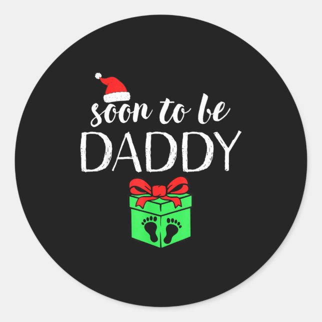 Soon To Be Daddy Christmas Funny Pregnancy Announc Classic Round Sticker (Front)