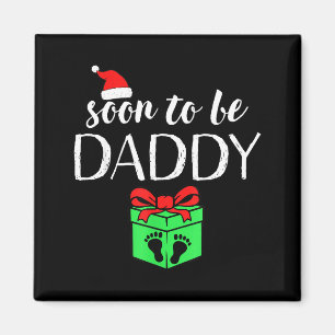 Soon To Be Daddy Christmas Funny Pregnancy Announc Magnet