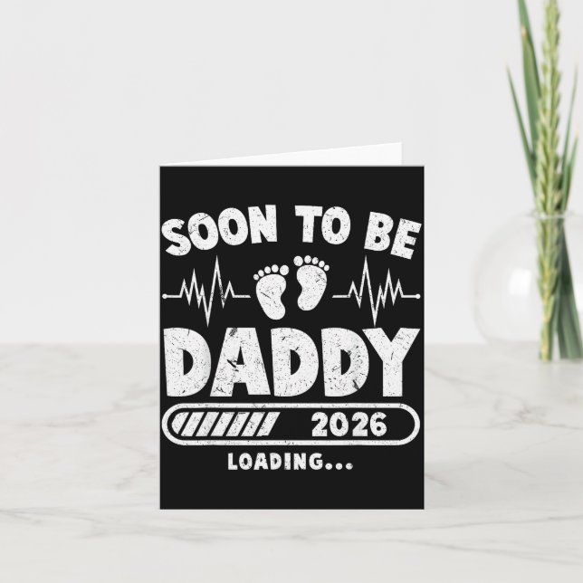 Soon To Be Daddy Est. 2026 New Dad Fathers Day Fir Card (Front)