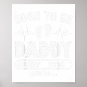 Soon To Be Daddy Est. 2026 New Dad Fathers Day Fir Poster