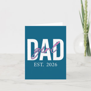 Soon To Be Daddy Of Baby Girl 2026 First Time Dad  Card