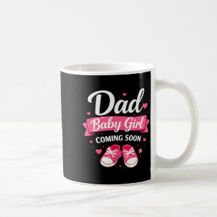 Soon to be daddy of baby girl first time dad to be coffee mug