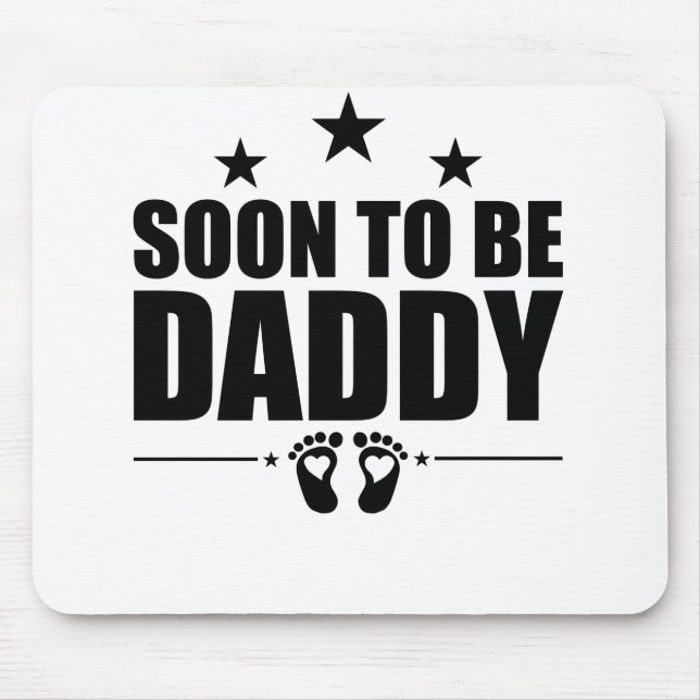 Soon To Be Daddy Pregnancy Announcement Reveal Dad Mouse Mat (Front)