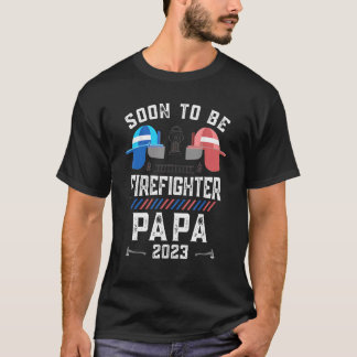 Soon to Be Firerfighter Papa 2023 Pregnancy Announ T-Shirt