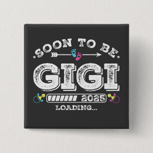 Soon to Be Gigi 2025 Loading Square Button
