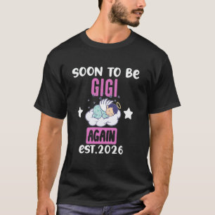 Soon To Be GIGI Again 2026 Baby Boy Gender Reveal T-Shirt