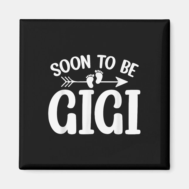 Soon To Be Gigi Women Pregnancy Announcement Grand Magnet (Front)
