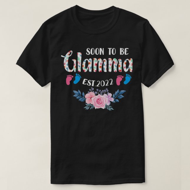 Soon To Be Glamma Est 2022 Funny Floral Mother's D T-Shirt (Design Front)