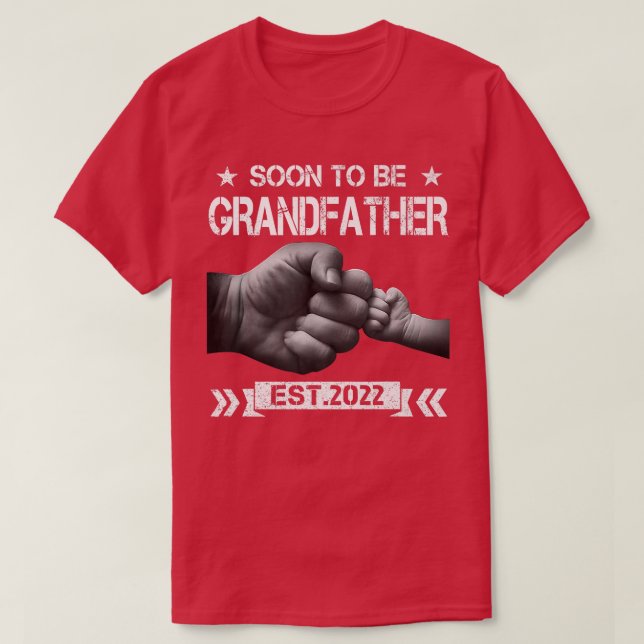 Soon To Be Grandfather 2022 For Promoted To Grandp T-Shirt (Design Front)