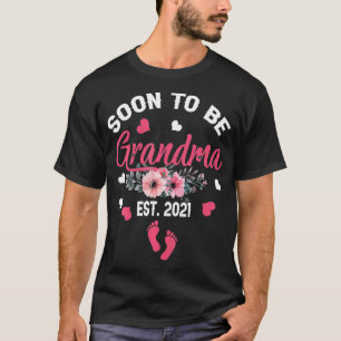 Soon To Be Grandma 2021 Pregnancy Announcement Mot T-Shirt