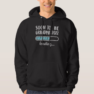 Soon To Be Grandma 2022 Loading Family Friends Hum Hoodie