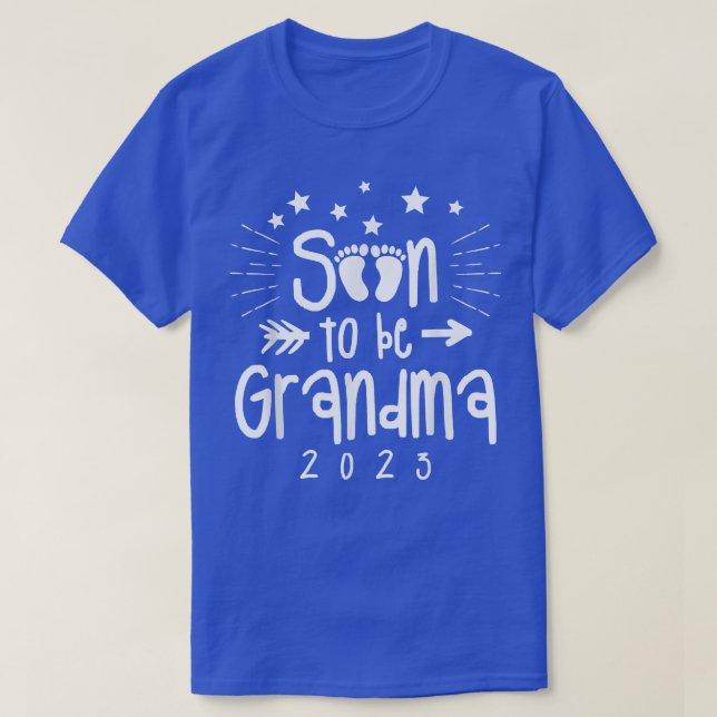 Soon To Be Grandma 2023 Pregnancy Announcement  T-Shirt (Design Front)
