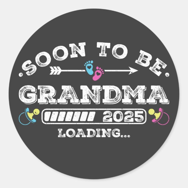 Soon to Be Grandma 2025 Loading Classic Round Sticker (Front)