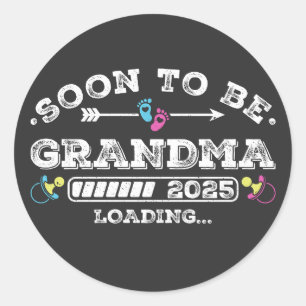Soon to Be Grandma 2025 Loading Classic Round Sticker