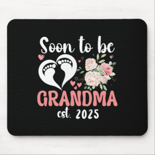 Soon To Be Grandma 2025 Mother's Day For New Grand Mouse Mat