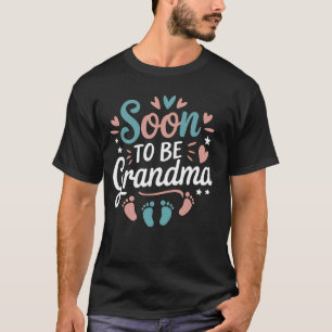 Soon to be Grandma 2025 Vintage Mothers Day For Ne T-Shirt
