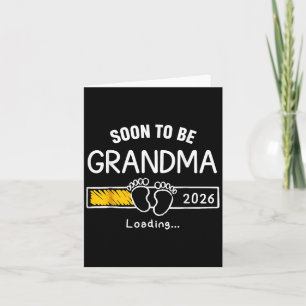 Soon To Be Grandma 2026 Loading Pregnancy Announce Card