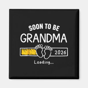 Soon To Be Grandma 2026 Loading Pregnancy Announce Magnet