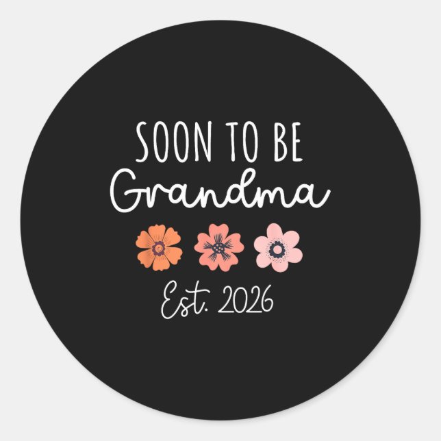 Soon To Be Grandma 2026 Pregnancy Announcement Gra Classic Round Sticker (Front)