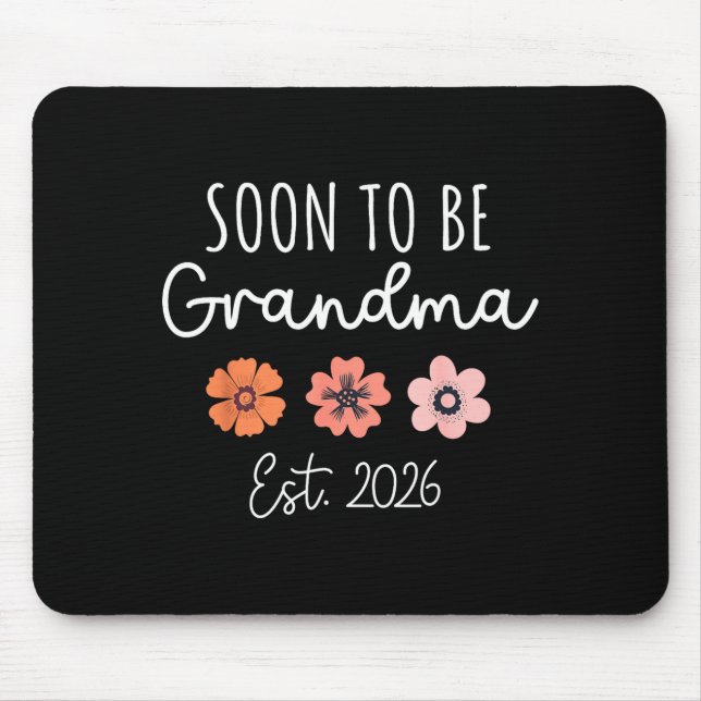 Soon To Be Grandma 2026 Pregnancy Announcement Gra Mouse Mat (Front)