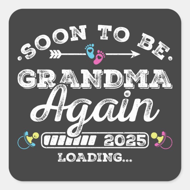 Soon to Be Grandma Again 2025 Loading Square Sticker (Front)