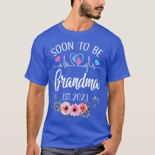 Soon To Be Grandma Est 2023 Floral Pregnancy Annou T-Shirt